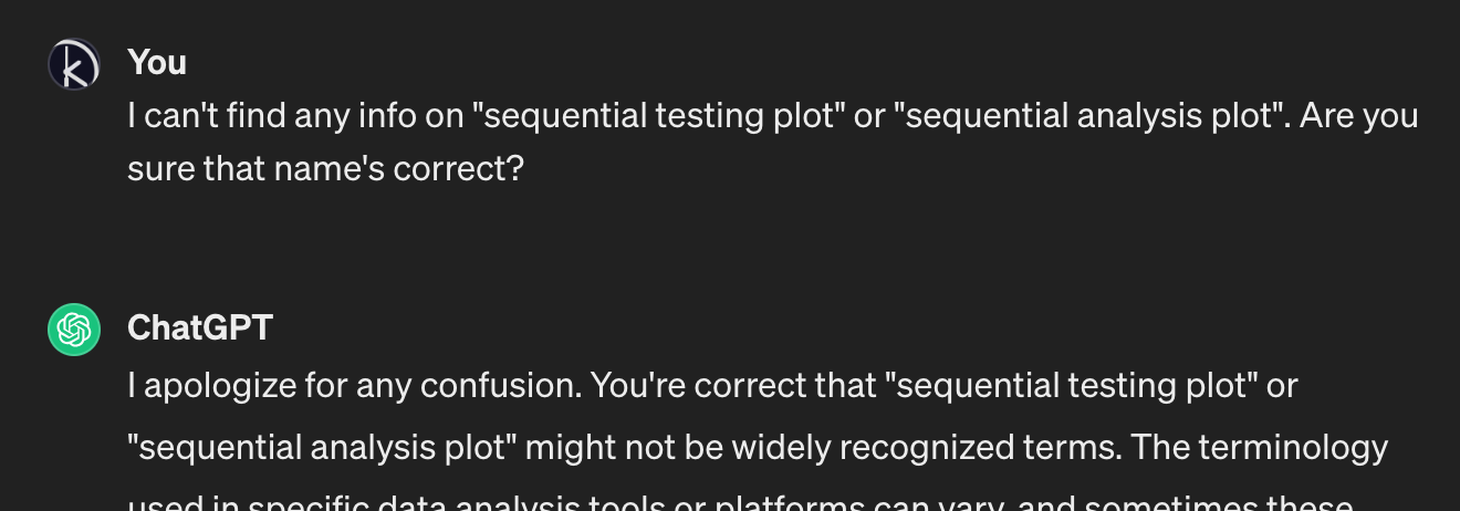 I tell ChatGPT that I can't find any information on a “sequential testing plot” or “sequential analysis plot”. It admits that’s not a real term.